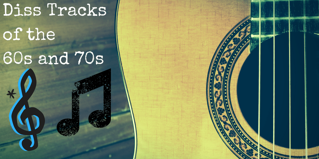 Diss Tracks of Classic Rock: Before Hip&nbsp;Hop