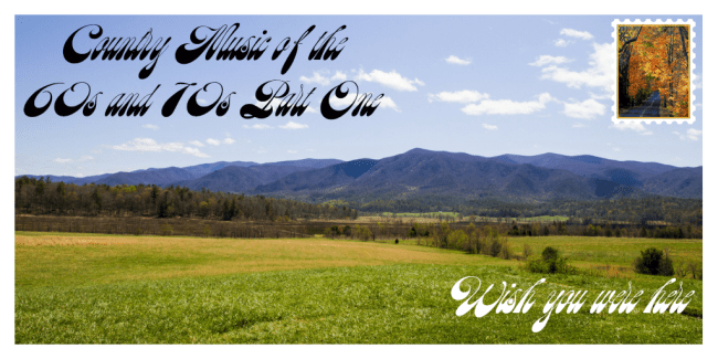 Country Music of the 60s and 70s Part 1