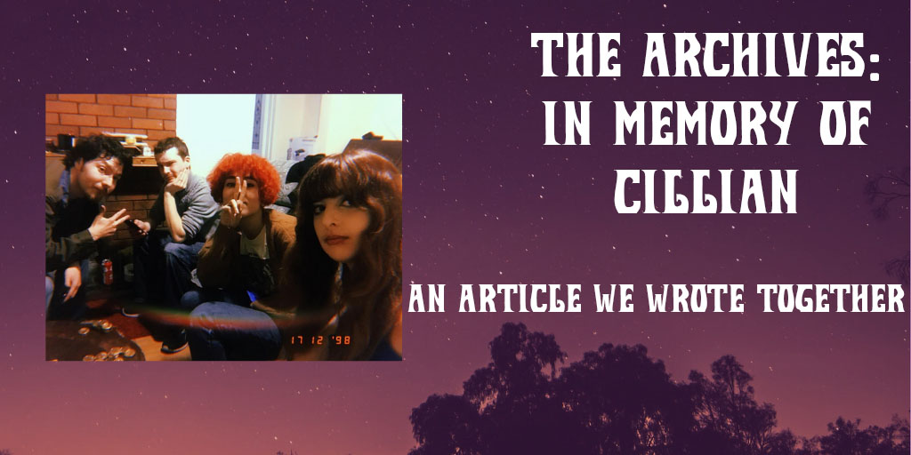 The Archives: In Memory of Cillian – An article we wrote together for class