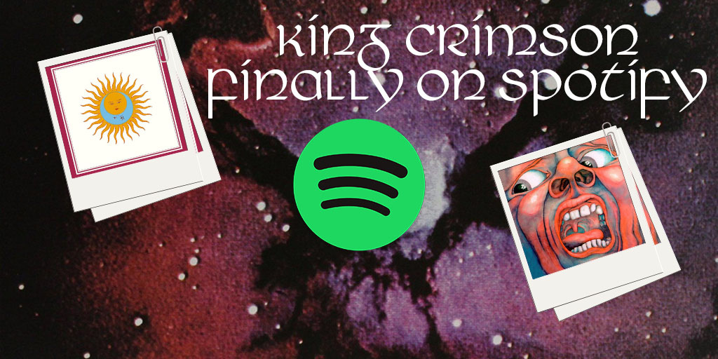The Diversity of Classic Rock King Crimson Finally on Spotify