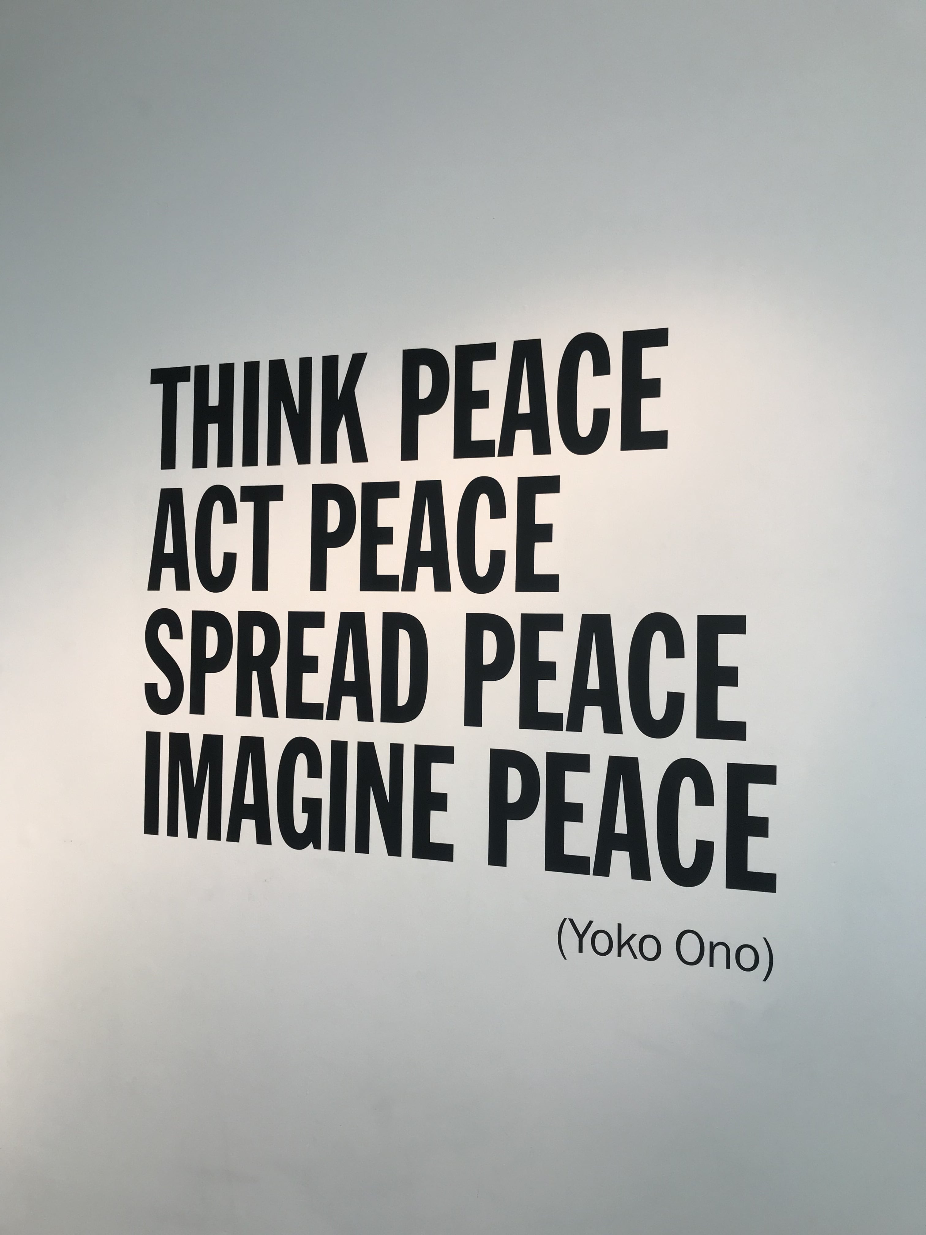 Think Peace Act Peace Spread Peace Imagine Peace Yoko Ono Quote