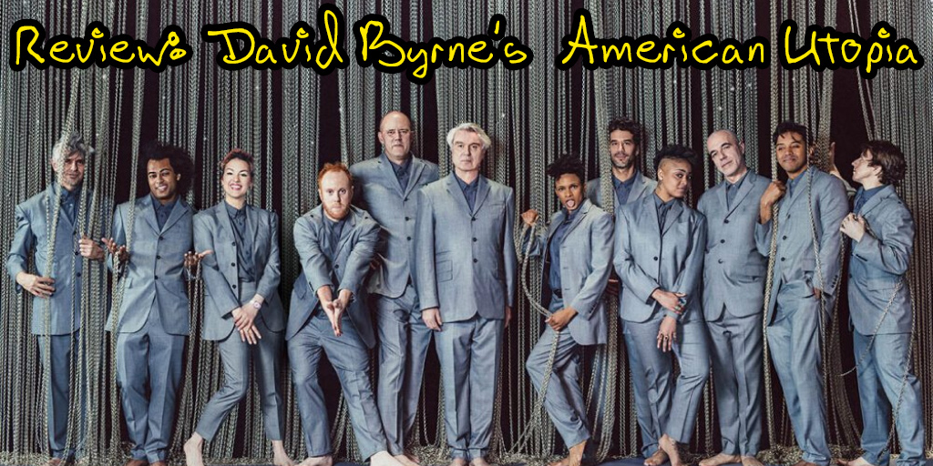 Review: David Byrne’s American&nbsp;Utopia