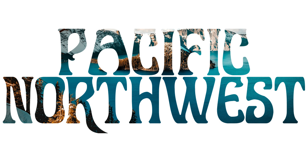 Pacific Northwest - Places I want to travel