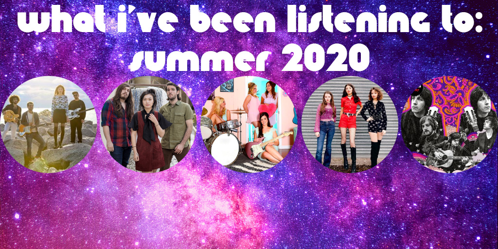 What I’ve Been Listening to: Summer 2020