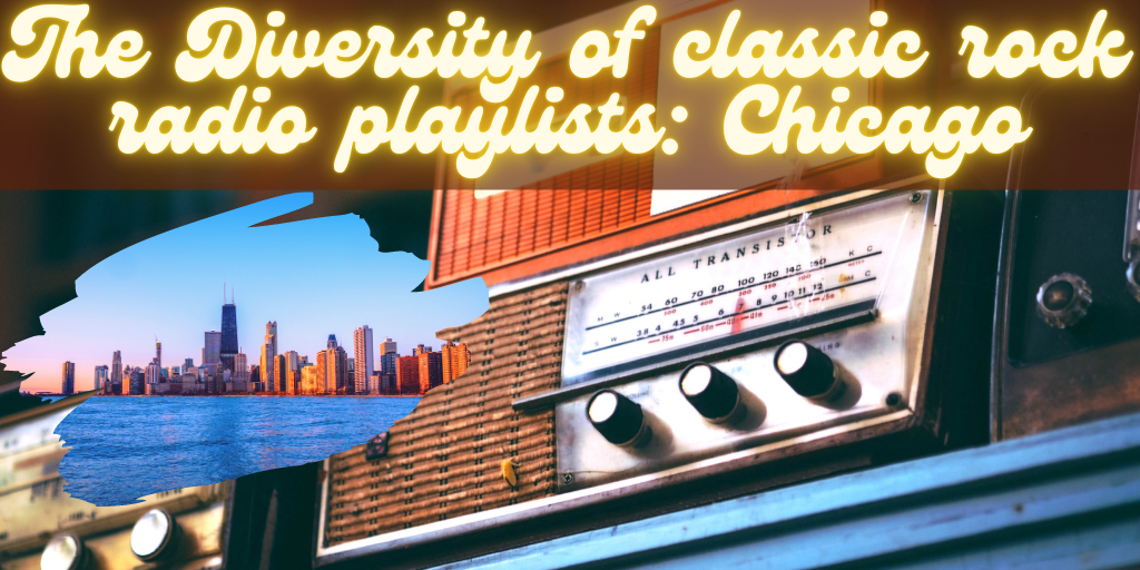 Diversity of Classic Rock Radio Playlists - Chicago