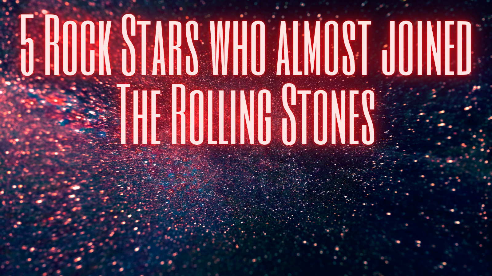 Five Musicians Who Almost Joined The Rolling Stones