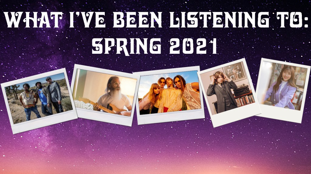 What I’ve Been Listening To: Spring&nbsp;2021