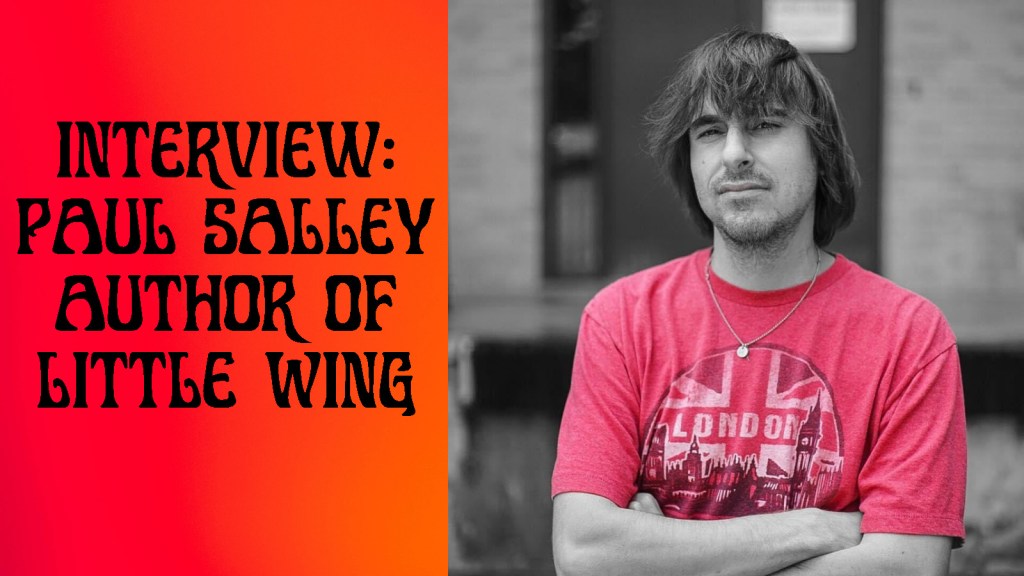 Interview: Paul Salley, Author of Little&nbsp;Wing