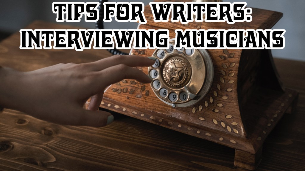 Meta: How to interview musicians (Tips for&nbsp;Writers)