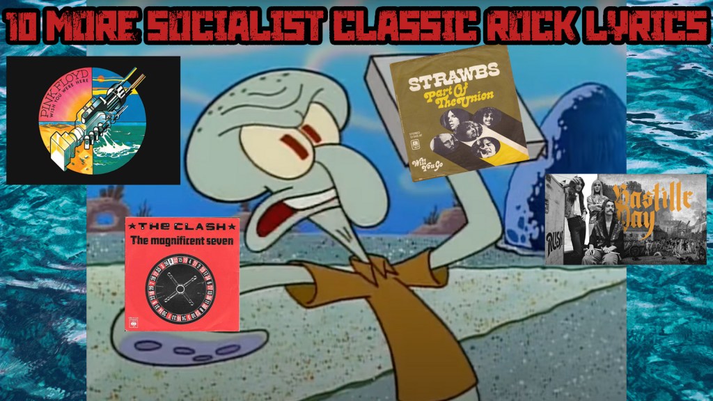 10 More Socialist Classic Rock&nbsp;Lyrics