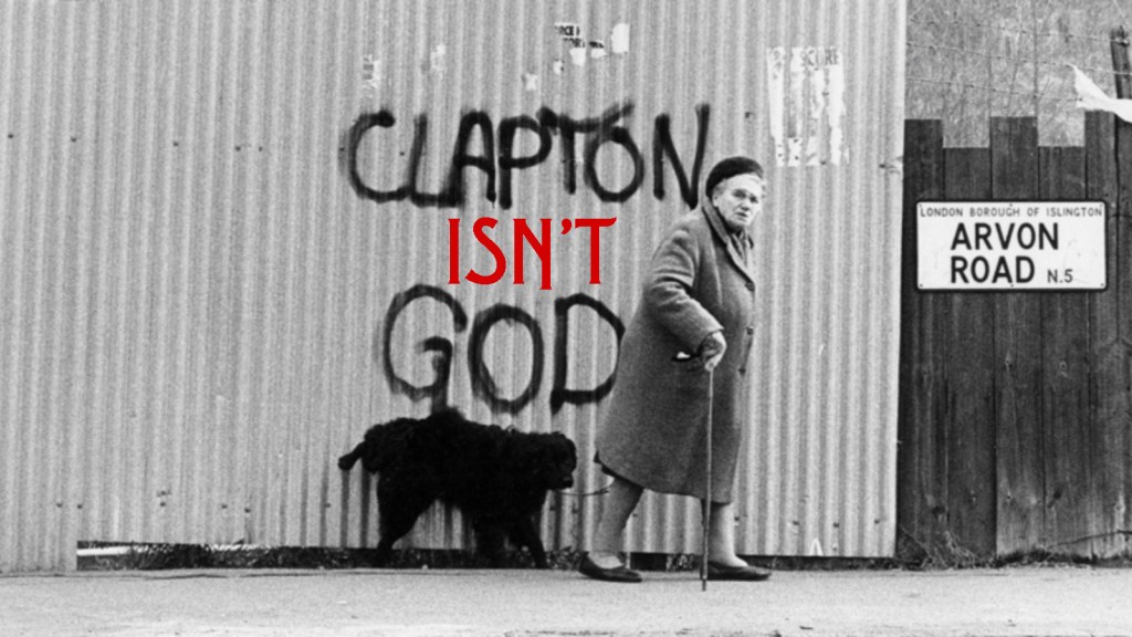 Clapton Isn’t God… Or Everything Wrong With Eric&nbsp;Clapton