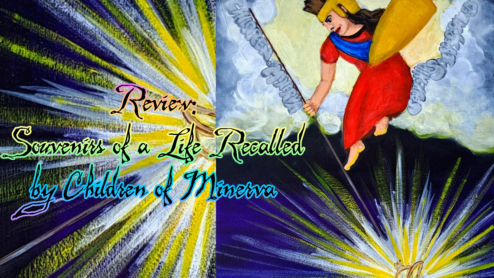 Review: Souvenirs of a Life Recalled by Children of Minerva