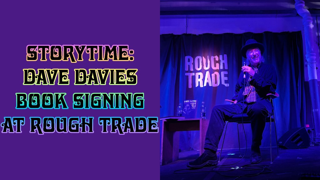 Storytime: Dave Davies Book Signing at Rough Trade East,&nbsp;London