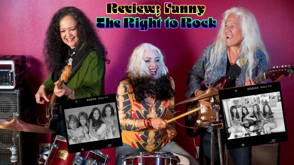 Review: Fanny: The Right To&nbsp;Rock