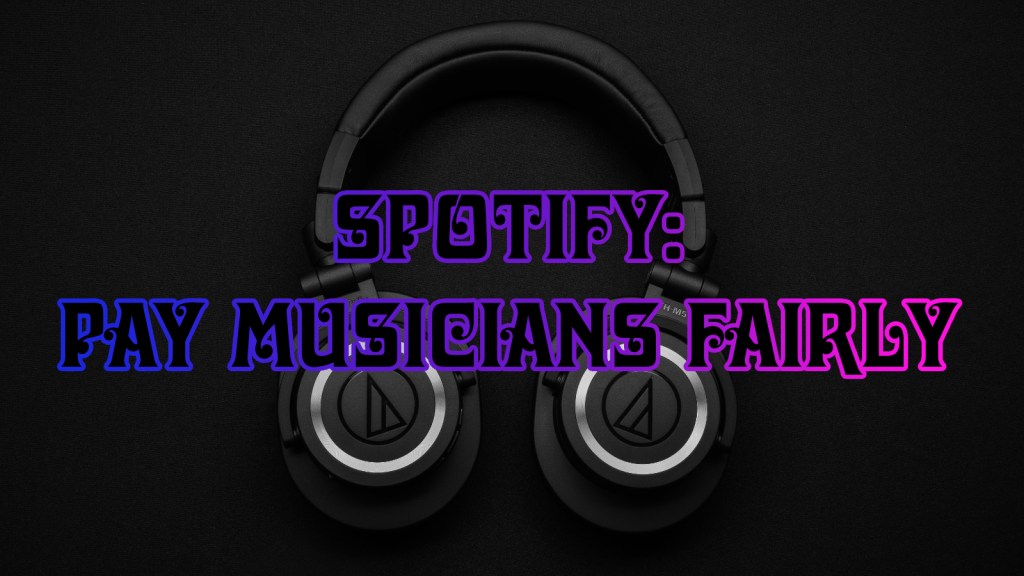 The Moneygoround: Spotify, pay musicians&nbsp;fairly!