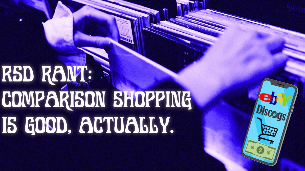 Record Store Hot Take: Comparison shopping on your phone is okay,&nbsp;actually