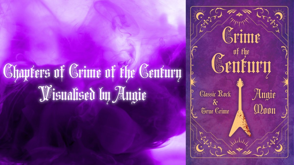 Crime of the Century: Classic Rock & True Crime in Pictures – Chapter&nbsp;Reveals