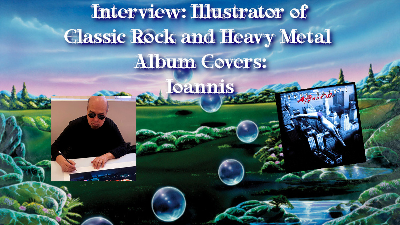 Interview: Famous Classic Rock and Heavy Metal album cover designer Ioannis