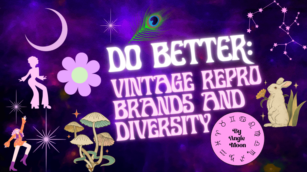Do Better: Vintage Style, Not Vintage Values and Vintage Inspired&nbsp;Brands