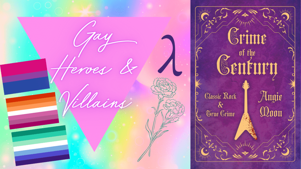 Gay and Bisexual Heroes and Villains in Crime of the Century