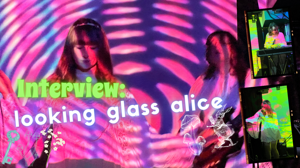 Gig Review and Interview: Looking Glass Alice
