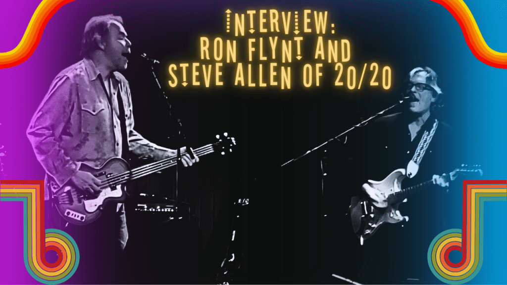 Interview: Ron Flynt and Steve Allen of 20/20