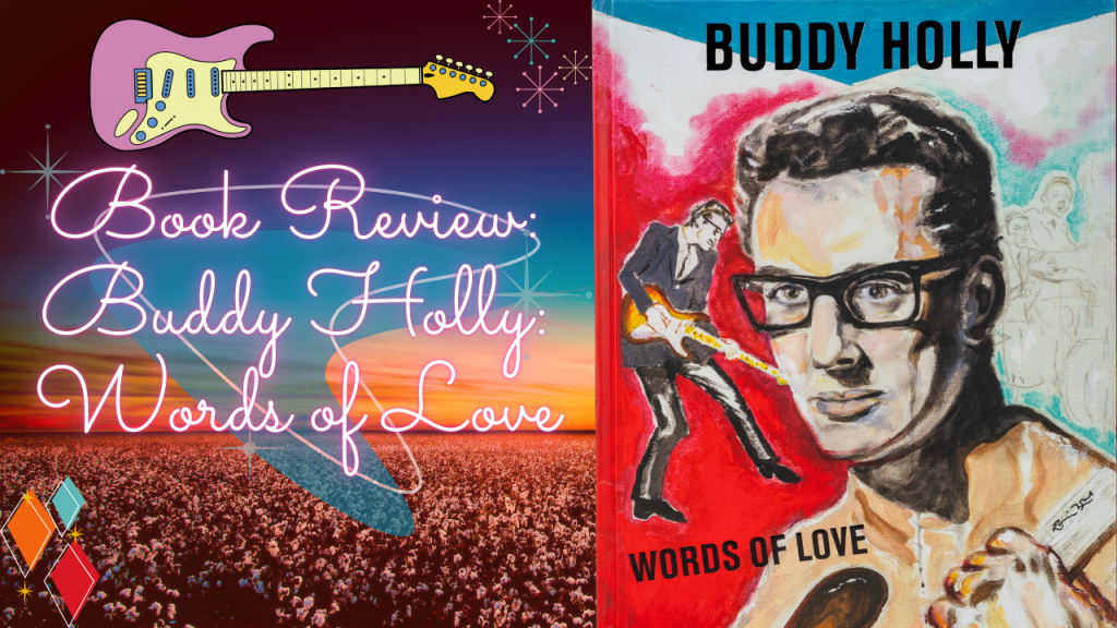 Book Review: Buddy Holly: Words of&nbsp;Love