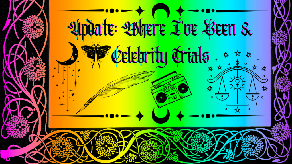 Reflecting on Celebrity Trials… Or Where I’ve&nbsp;Been