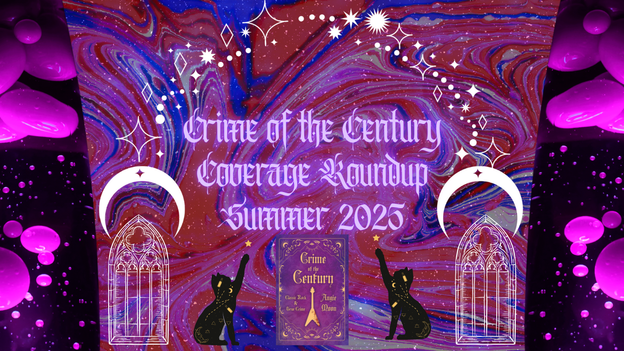Crime of the Century: Summer 2025 Coverage Roundup