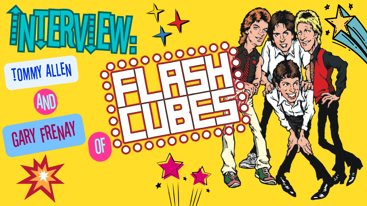 Interview: Gary Frenay and Tommy Allen of The Flashcubes