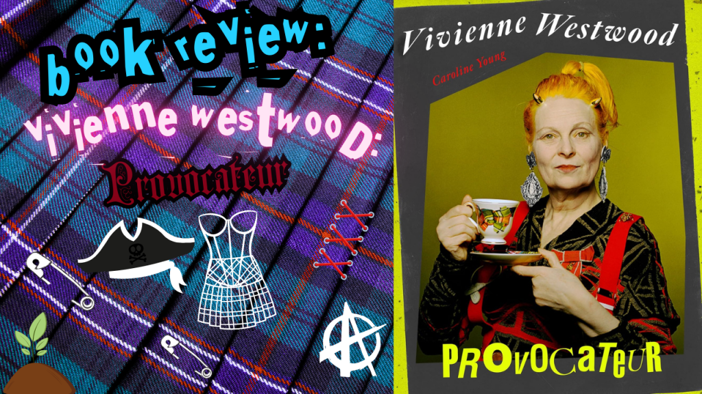 Book Review: Vivienne Westwood: Provocateur by Caroline&nbsp;Young
