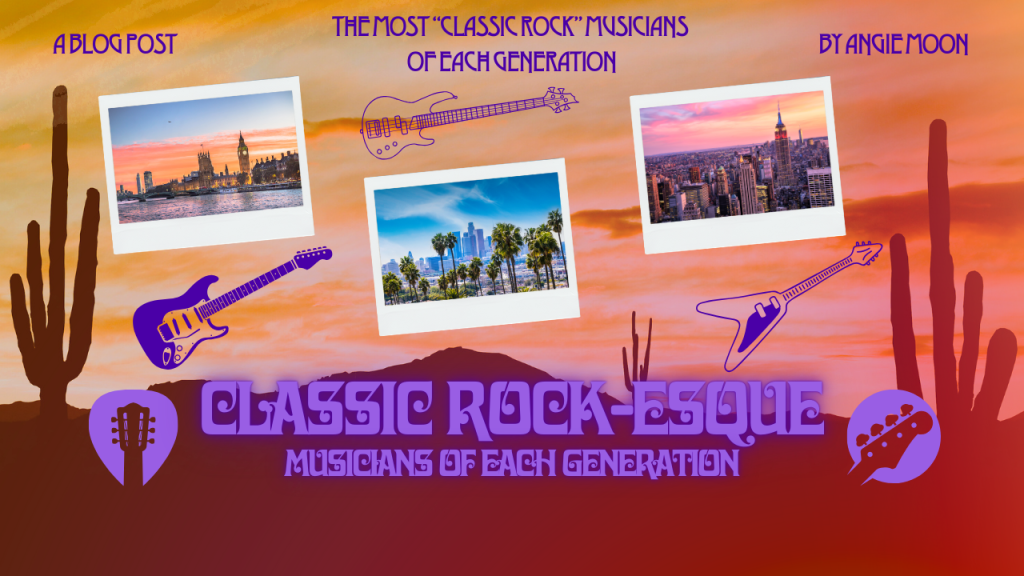 The Most “Classic Rock” artists post-classic rock, of each&nbsp;generation