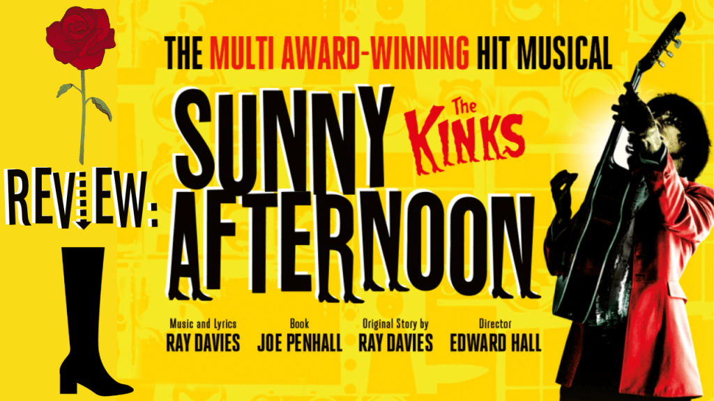 Review: The Kinks Sunny Afternoon&nbsp;Musical